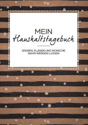 bokomslag Das Haushaltsbuch zum Eintragen - Geld sparen mit dem Budget Planner und Finanzbuch fr den Haushalt - Mein Budget Book und Haushaltsplaner