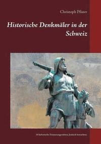 bokomslag Historische Denkmler in der Schweiz