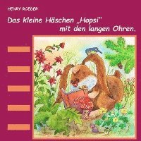 bokomslag Das kleine Häschen Hopsi mit den langen Ohren