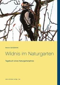 bokomslag Wildnis im Naturgarten