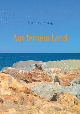 Aus fernem Land 1