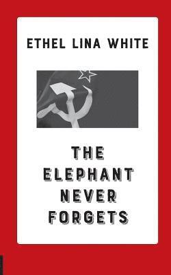 bokomslag Elephant Never Forgets