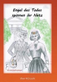 bokomslag Engel des Todes spinnen ihr Netz....