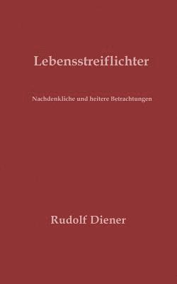 Lebensstreiflichter 1