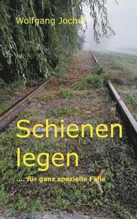 bokomslag Schienen legen