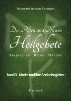 bokomslag Die Alten und Neuen Heilgebete