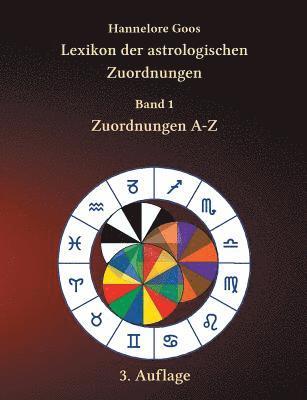 Lexikon der astrologischen Zuordnungen Band 1