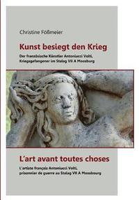 bokomslag Kunst besiegt den Krieg - L'art avant toutes choses