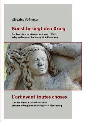 Kunst besiegt den Krieg - L'art avant toutes choses 1