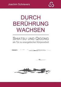 bokomslag Durch Berührung wachsen