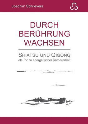 bokomslag Durch Berührung wachsen