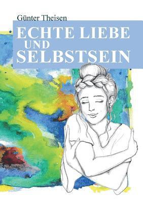 Echte Liebe und Selbstsein! 1