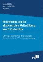 bokomslag Erkenntnisse aus der akademischen Weiterbildung von IT-Fachkräften