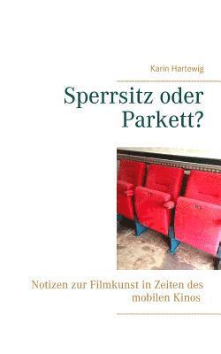 bokomslag Sperrsitz oder Parkett?