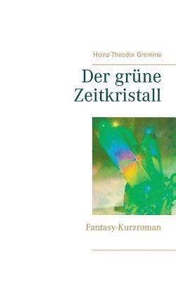 grüne Zeitkristall
