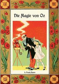 bokomslag Die Magie von Oz - Die Oz-Bucher Band 13
