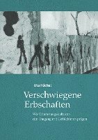 Verschwiegene Erbschaften 1