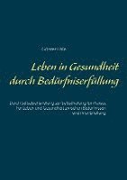 bokomslag Leben in Gesundheit durch Bedürfniserfüllung