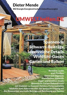 UMWELT.helfen.DE, spannende Schwarm-Beitrage, ideenreiche Details, Wohlfuhl-Oasen Garten und Balkon 1
