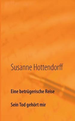 Eine betrügerische Reise