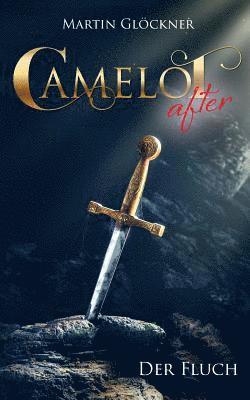 Martin Glöckner - Camelot after, Häftad. Tillgänglighet: Lägg i varukorg