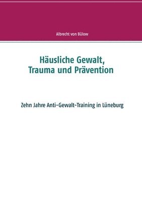 Husliche Gewalt, Trauma und Prvention 1