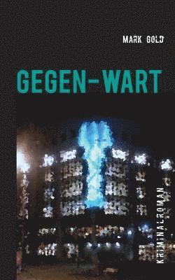 bokomslag Gegen-wart