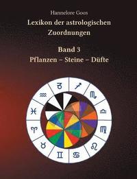 bokomslag Lexikon der astrologischen Zuordnungen Band 3