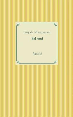 Guy de Maupassant, Frank Weber - Bel Ami, Häftad