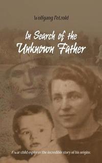 bokomslag In Search of the Unknown Father