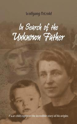 bokomslag In Search of the Unknown Father