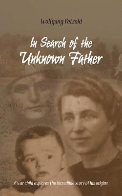 In Search of the Unknown Father 1