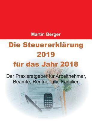 Martin Berger - Steuererklärung 2019 für das Jahr 2018, Häftad