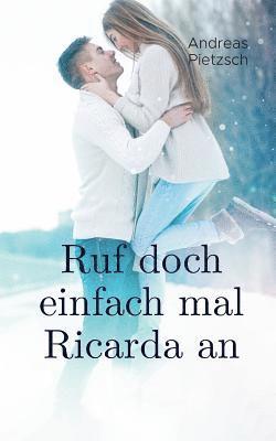 bokomslag Ruf doch einfach mal Ricarda an