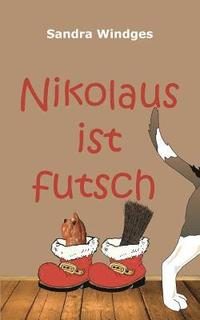 bokomslag Nikolaus ist futsch