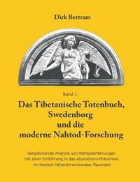 bokomslag Das Tibetanische Totenbuch, Swedenborg und die moderne Nahtod-Forschung