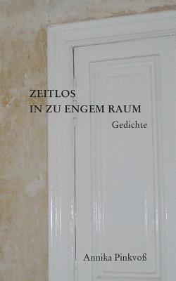 Zeitlos in zu engem Raum 1