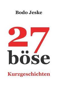 bokomslag 27 bse Kurzgeschichten