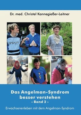 Christel Kannegießer-Leitner - Angelman-Syndrom besser verstehen / Band 2, Häftad