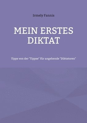 Mein erstes Diktat
