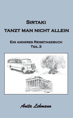 Sirtaki tanzt man nicht allein