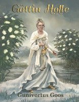 Gunivortus Goos - Göttin Holle, Häftad