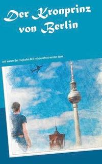 bokomslag Kronprinz von Berlin