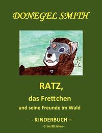 bokomslag Ratz, das Frettchen und seine Freunde im Wald