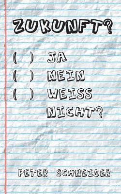 bokomslag Zukunft? Ja, nein, weiß nicht?