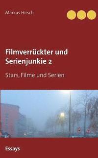 bokomslag Filmverrckter und Serienjunkie 2