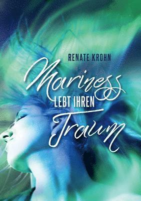 Mariness lebt ihren Traum 1