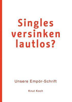 Singles versinken lautlos? 1