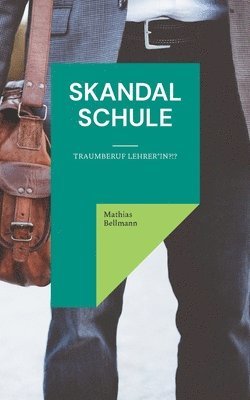 bokomslag Skandal Schule