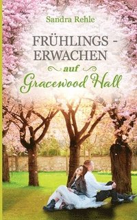 bokomslag Frhlingserwachen auf Gracewood Hall